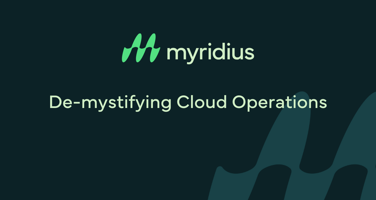 De-mystifying Cloud Operations