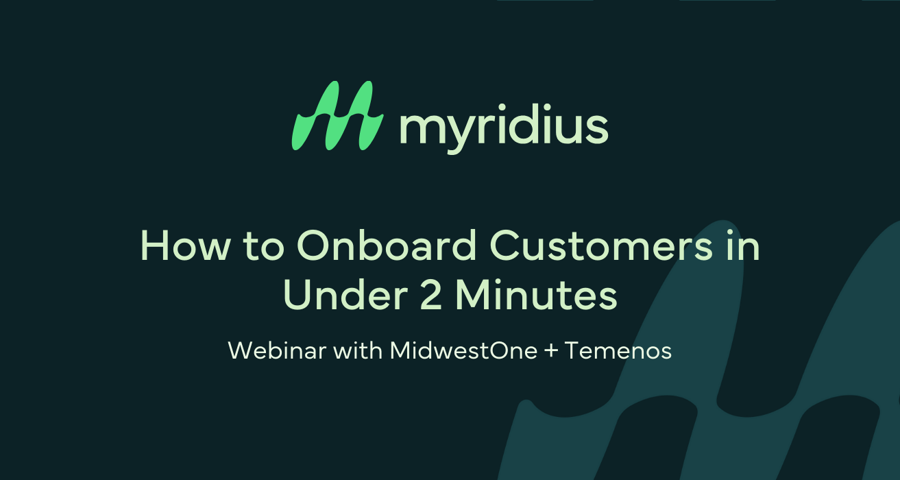 How to Onboard Customers in Under 2 Minutes