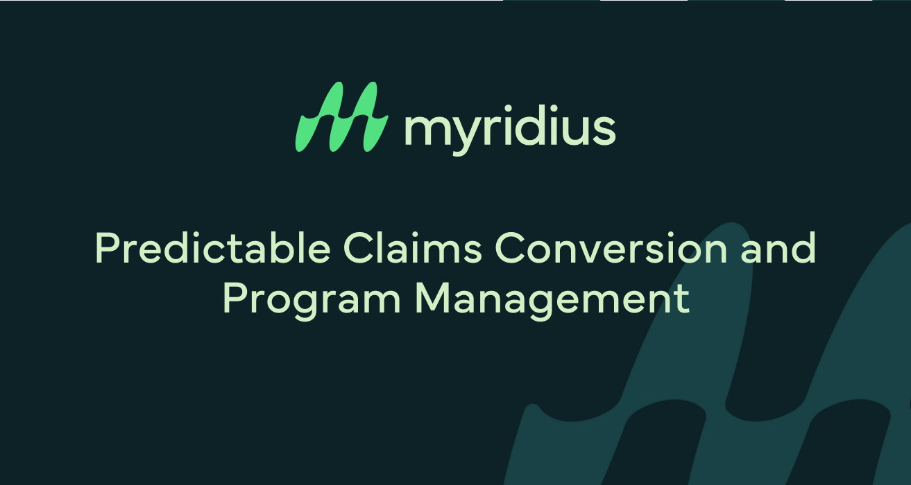 Predictable Claims Conversion and Program Management