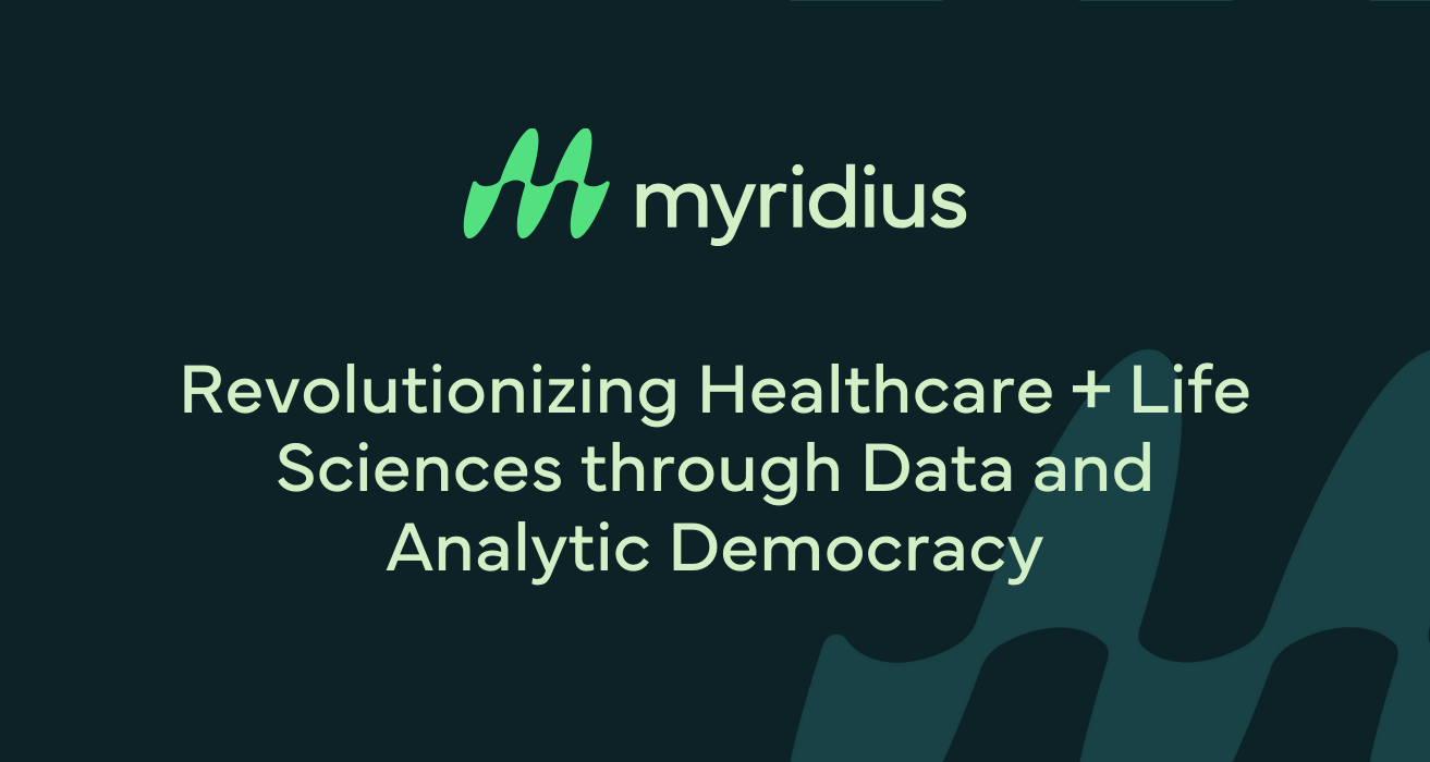 Revolutionizing Healthcare + Life Sciences through Data and Analytic Democracy
