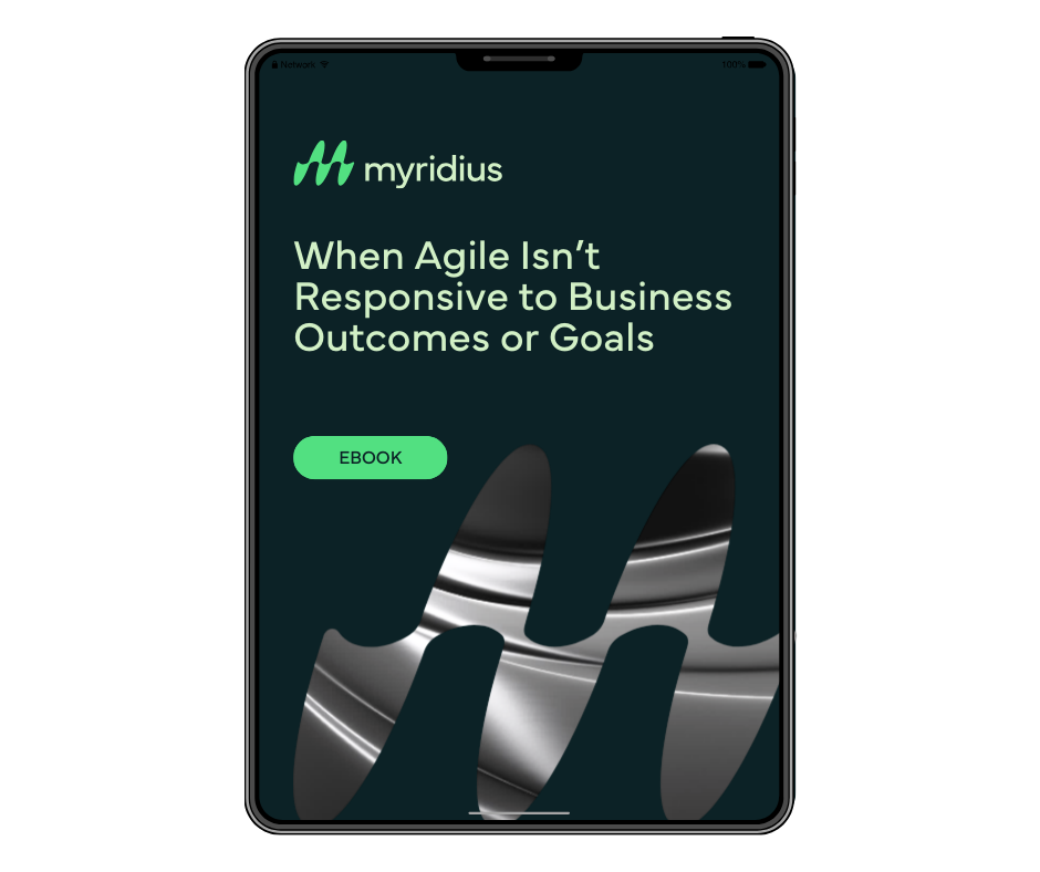 When Agile Isn’t Responsive to Business Outcomes or Goals